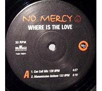 No Mercy - Where Is the Love [Vinyl Single]