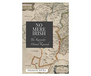 No Mere Irish: The Kennedys of Mount Kennedy