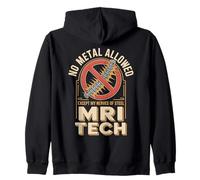 No Metal Allowed Except My Nerves Of Steel MRI Tech Zip Hoodie