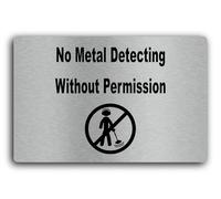 No Metal Detecting Without Permission Sign - 29.0x19.0cm Brushed Aluminium