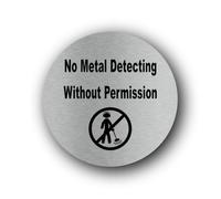 No Metal Detecting Without Permission Sign - 9.5x9.5cm Brushed Aluminium