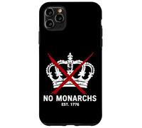 NO MONARCHS EST. 1776 Anti-monarchy Case for iPhone 11 Pro Max