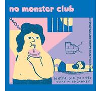 No Monster Club - Where did you get that Milkshake EP [7" VINYL] [VINYL]