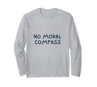 No Moral Compass Long Sleeve T-Shirt