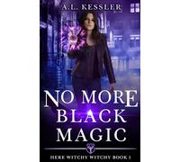 No More Black Magic: 1 (Here Witchy Witchy)