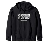No, More Booze Funny Punctuation Matters Drinking Zip Hoodie