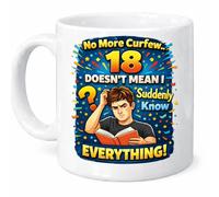 No More Curfew 18 Doesn’t Mean I Suddenly Know Everything Mug Gift Mug
