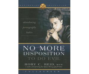 No More Disposition to do Evil