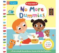 No More Dummies : Giving Up Your Dummy