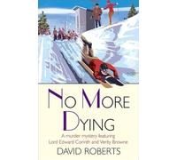 No More Dying (Lord Edward Corinth & Verity Brown Murder Mysteries)