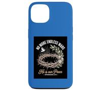 No More Endless Wars He Is Our Peace Christian Case for iPhone 13