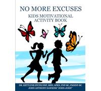 No More Excuses: Kids Motivational Activity Book