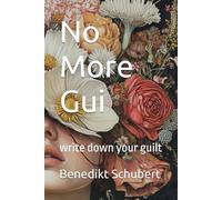 No More Gui: write down your guilt