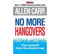 No More Hangovers by Allen Carr (December 31, 2009) Paperback