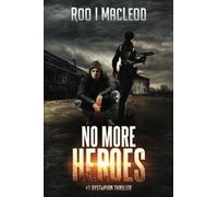 No More Heroes: #1 Dystopian Thriller Heroes Series
