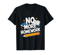 No More Homework Funny Teacher Retirement Value Graphic T-Shirt