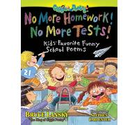No More Homework, No More Tests: Kids' Favorite Funny School Poems (Giggle Poetry)