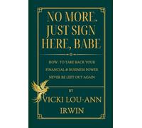 No More. Just Sign Here, Babe