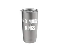 No More Kings Stainless Steel Insulated Tumbler