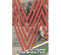 No More Manifestos: the political philosophy of Eisel Mazard, à-bas-le-ciel.