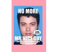 No More Mr. Nice Guy