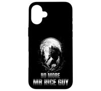 No More Mr Nice Guy Alpha Wolf Funny Meme Men Women Graphic Case for iPhone 16 Plus