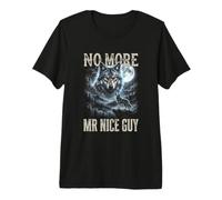No More Mr Nice Guy Alpha Wolf Meme Brainrot Men Premium T-Shirt
