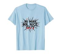 No More Mr Nice Guy Bold Statement for Assertive People T-Shirt, Men, Baby Blue, L