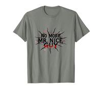 No More Mr Nice Guy Bold Statement for Assertive People T-Shirt, Men, Olive Heather, XL