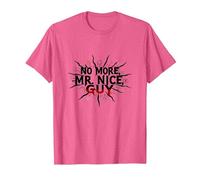 No More Mr Nice Guy Bold Statement for Assertive People T-Shirt, Men, Pink Heather, XL