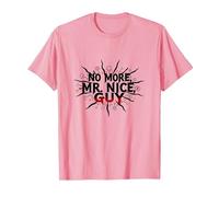 No More Mr Nice Guy Bold Statement for Assertive People T-Shirt, Men, Pink, L