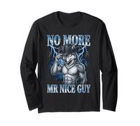 No More Mr Nice Guy Funny Alpha Wolf Meme Unhinged Brainrot Long Sleeve T-Shirt