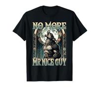 No More Mr Nice Guy Funny Alpha Wolf Meme Unhinged Brainrot T-Shirt