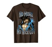 No More Mr Nice Guy Funny Alpha Wolf Meme Unhinged Brainrot T-Shirt, Men, Brown, XX-Large