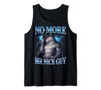 No More Mr Nice Guy Funny Alpha Wolf Meme Unhinged Brainrot Tank Top