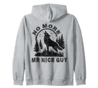 No More Mr Nice Guy Funny Alpha Wolf Meme Unhinged Brainrot Zip Hoodie