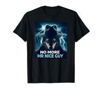 No More Mr Nice Guy Wolf Meme Brainrot T-Shirt