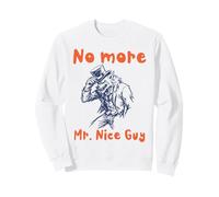No More Mr Nice Guy Wolf Sigma Aura Energy Alpha Sweatshirt
