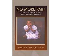 No More Pain by Hatch, D. New 9781453504765 Fast Free Shipping<-