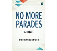 No More Parades: A novel