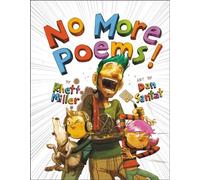 No More Poems!: A Book in Verse That Just Gets Worse