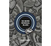 No More Residual Blues: Prose Poems