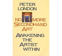 No More Secondhand Art: Awakening the Artist Within