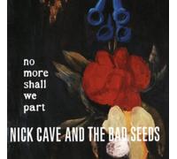 Nick Cave and the Bad Seeds - No More Shall We Part [CD]