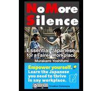 No More Silence: Essential Japanese for a Fairer WorkPlace