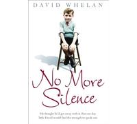 NO MORE SILENCE: He thought he’d got away with it. But one day little David would find the strength to speak out.