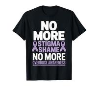 No More Stigma & Shame Overdose Awareness Advocacy Support T-Shirt