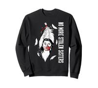 No More Stolen Sister Indigenous Roots Native American Pride Sweatshirt