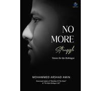 No More Struggle: Voices For the Rohingya