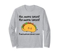 No More Tacos Funny Kawaii ELA Grammar English ESL Teacher Long Sleeve T-Shirt